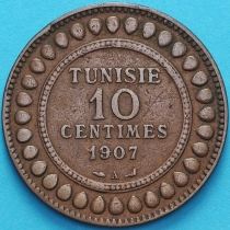 Тунис 10 сантим 1907 год.