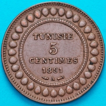 Тунис 5 сантим 1891 год. А