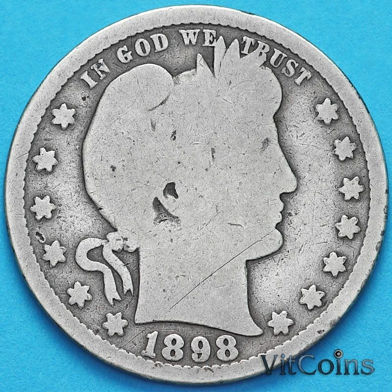 Монета США квотер Барбера (25 центов) 1898 год. S. Серебро.