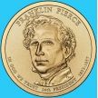 Монета США 1 доллар 2010 год. Франклин Пирс. Р.