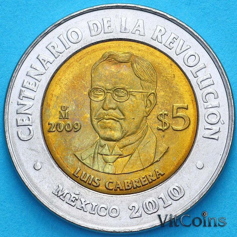Монеты Мексика 5 песо 2009 год. Луис Кабрера