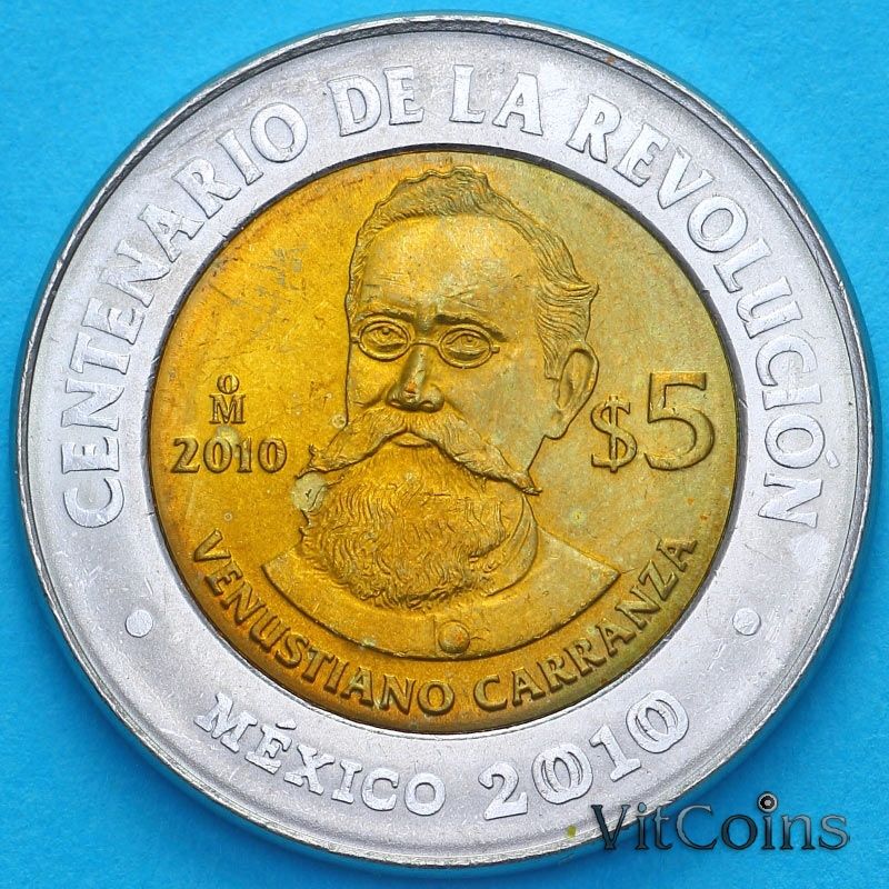 Монеты Мексика 5 песо 2010 год. Венустиано Карранса