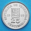 Монета Венесуэла 25 сентимо 1989 год. UNC.