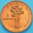Монета Андорра 5 сантимов 2003 год. Семиконечный крест.