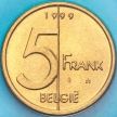 Монета Бельгия 5 франков 1999 год. Фламандский вариант. BU