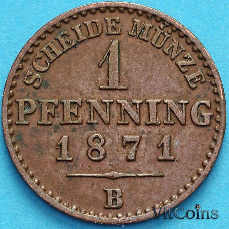 Монета Пруссия 1 пфенниг 1871 год. В. №2