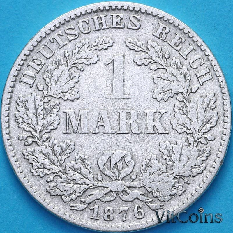 Монета Германия 1 марка 1876 год. А