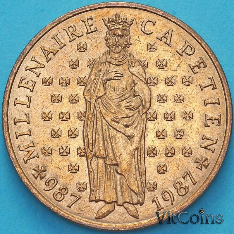 Монета Франция 10 франков 1987 год. Тысячелетие династии Капетингов. aUNC