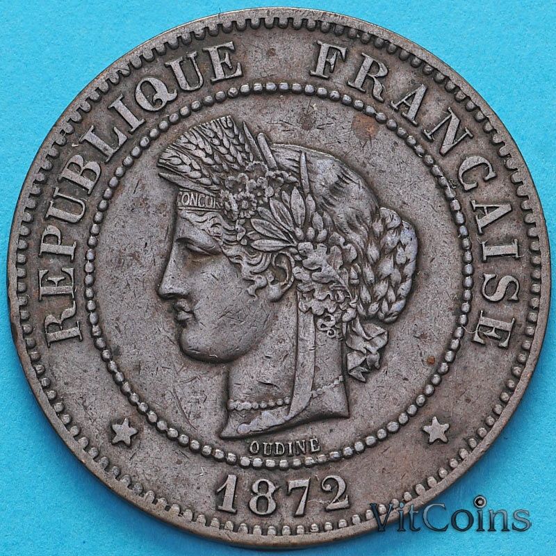 Франция 5 сантимов 1872 год. Монетный двор Париж. №1 Франция 5 сантимов 1872 год. Монетный двор Париж. №1