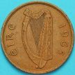 Монета Ирландия 1 пенни 1965 год. Курица.
