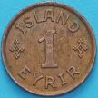 Монета Исландия 1 эйре 1937 год.