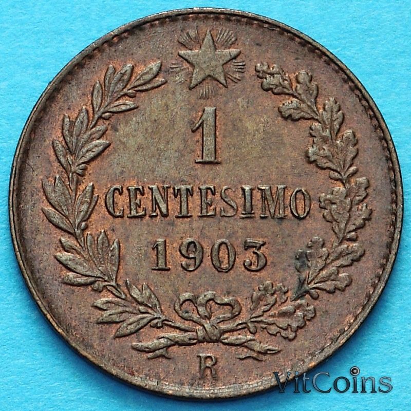 Монета Италии 1 чентезимо 1903 год. Виктор Эммануил III
