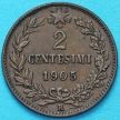 Монета Италии 2 чентезимо 1905 год. Виктор Эммануил III